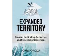 Expanded Territory: Prayers for Scaling, Influence, and Strategic Enlargement