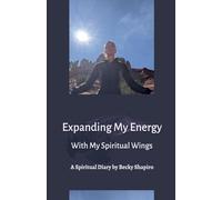 Expanding My Energy With My Spiritual Wings: 5