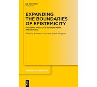 Expanding the Boundaries of Epistemicity: Epistemic Modality, Evidentiality, and Beyond