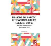 Expanding the Horizons of Translation-Induced Language Change: Migration Terminology in Multilingual Texts