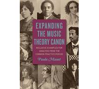 Paula Maust Expanding the Music Theory Canon (Tascabile)