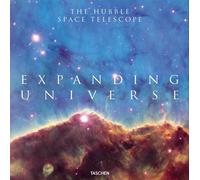 Expanding universe. The Hubble space telescope. Ediz. inglese, francese, t...