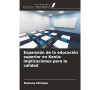 Expansión de la educación superior en Kenia: implicaciones para la calidad