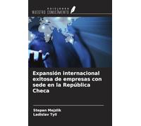 Expansión internacional exitosa de empresas con sede en la República Checa