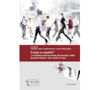 Expat o expulsi? La mobilità internazionale dei laureati e delle laureate italiane. Uno studio di caso