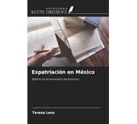 Expatriación en México: Destino en el extranjero de directivos