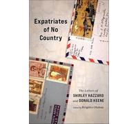 Expatriates of No Country: The Letters of Shirley Hazzard and Donald Keene - NUO