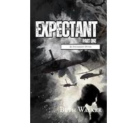 Expectant - Part One: Book Three of The Increment Series: 4