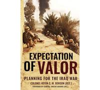 Expectation of Valor: Planning for the Iraq War