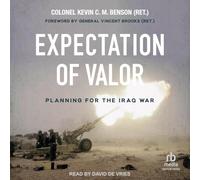 Expectation of Valor: Planning for the Iraq War