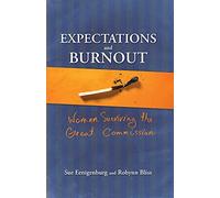 Expectations and Burnout: Women Surviving the Great Commission