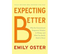 Emily Oster Expecting Better (Copertina rigida) ParentData Series
