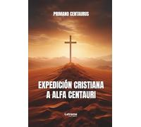 Expedición cristiana a Alfa Centauri: 1