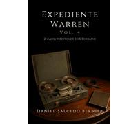 Expediente Warren Vol.4: 21 casos inéditos de Ed & Lorraine