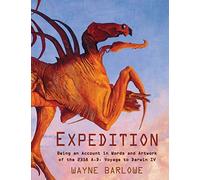 Expedition: Being an Account in Words and Artwork of the 2358 A.D. Voyage to Dar