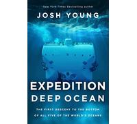 Josh Young Expedition Deep Ocean (Tascabile)