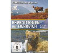 Expedition ins Tierreich - Alaskas Welt der Giganten & Der Bärenmann