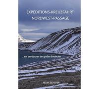 Expeditions-Kreuzfahrt Nordwest-Passage: ... auf den Spuren der großen Entdecker