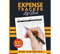 Expense Tracker Log Book - Desk Size Edition: Budget & Expense Notebook for Home or Business Management