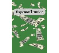 Expense Tracker: Simple Daily Expense Tracking: 120-page Log Book for Budgeting and Money Management. Perfect for Personal or Small Business Use. ... Mysteries? Take Control with Expense Tracker!