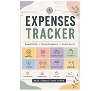 Expenses Tracker Notebook: Simple Monthly Budget Planner & Expense Log Book for Money Management, Savings Goals, Bill Tracking, Spending Control & Financial Planning