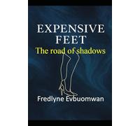Expensive Feet Book 2: The road of shadows