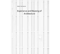 Experience and meaning of architecture