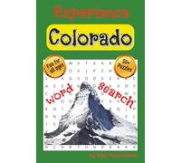 Experience Colorado Word Search: Word Search with Easy to Read Print about Experiencing Colorado, Hiking, Mountians and more | 6x9 inches, 110 pages | ... Gift for Vacations, Holidays, and Free Times