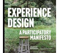 Experience Design: A Participatory Manifesto