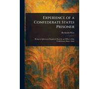 Experience of a Confederate States Prisoner