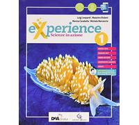 Experience. Per la Scuola media. Con e-book. Con espansione online. Con Libro: Scienze block (Vol. 1)