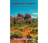 Experience Sedona: Desert Hiking, Scenic Drives, Epic Views