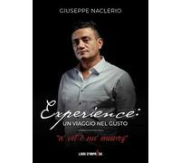 Experience: un viaggio nel gusto. A’ vit è nu’ muorz