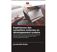Expériences des conseillers externes en développement scolaire: Dans le cadre du soutien au travail des groupes de pilotage. Une étude menée dans des écoles communautaires berlinoises