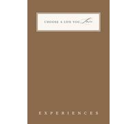 Experiences Journal for Women: 90 Guided Prompts for Reflection, Resilience & Learning from Life's Moments | Growth Through Change | Choose A Life You Love: Adventure, Career, Relationships, Parenting & Healing | Process Life's Lessons with Clarity