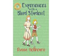 Experiences With a Blind Student: Becky Volunteers to Help a Blind Student, and Learns a Lot as a Result