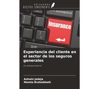 Experiencia del cliente en el sector de los seguros generales: Un enfoque teórico