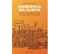 Experiencia del Cliente: Metodología científica para una implementación exitosa