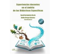 Experiencias docentes en el ámbito de las Didácticas Específicas