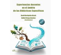 Experiencias docentes en el ámbito de las Didácticas Específicas
