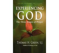Experiencing God: The Three Stages of Prayer