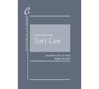 Experiencing Tort Law (Experiencing Law Series)