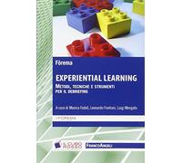 Experiential learning. Metodi, tecniche e strumenti per il debriefing