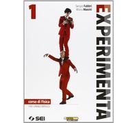 Experimenta. Corso di fisica. Per il biennio delle Scuole superiori (Vol. 1)