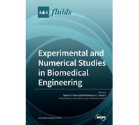 Experimental and Numerical Studies in Biomedical Engineering (Tascabile)