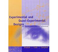 Experimental and Quasi-Experimental Designs for Generalized Causal Inference 2nd edition by Shadish, William R., Cook, Thomas D., Campbell, Donald T. (2001) Paperback