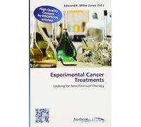 Experimental Cancer Treatments: Looking for New Forms of Therapy