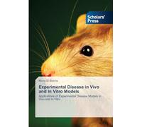 Experimental Disease in Vivo and In Vitro Models: Applications of Experimental Disease Models in Vivo and In Vitro