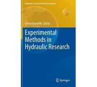 Experimental Methods in Hydraulic Research (Copertina rigida)
