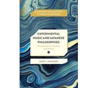 Experimental Music and Japanese Aesthetics: Silence, Nature, and Hollow Listening